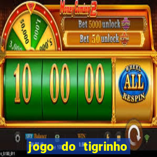 jogo do tigrinho aposta 5 reais